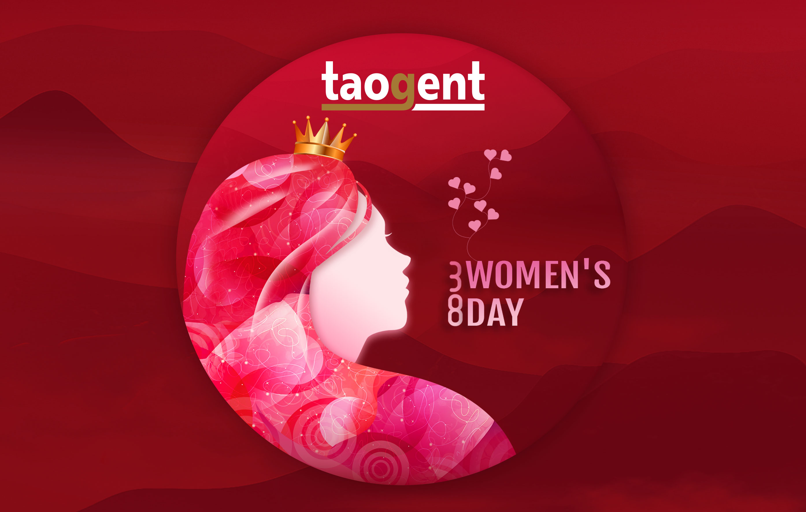 Great Taogent Women | Happy Women's Day to the Most Amazing Women